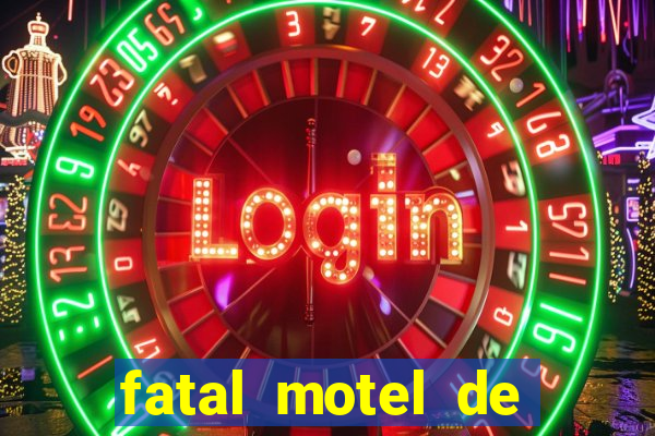 fatal motel de nova mutum